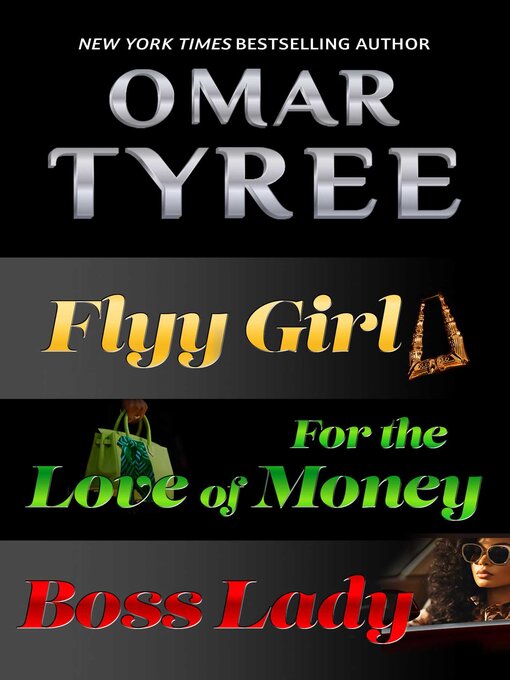 Title details for The Flyy Girl Trilogy by Omar Tyree - Wait list